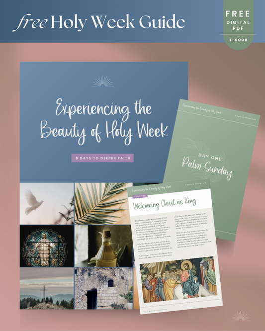 Experiencing the Beauty of Holy Week (e-Book)