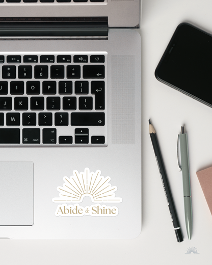 Abide & Shine | Vinyl Sticker